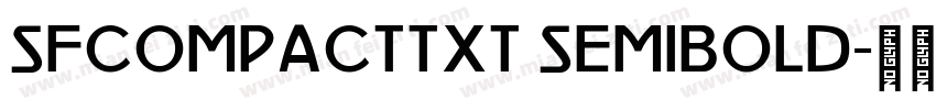 SFCOMPACTTXT SEMIBOLD字体转换